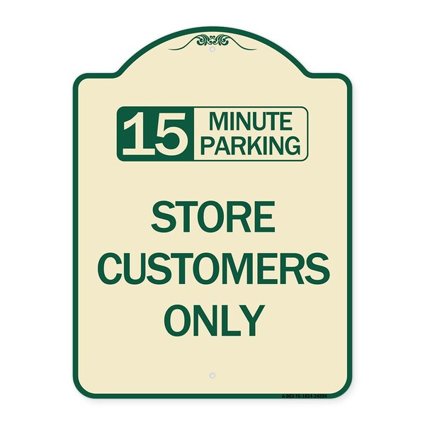 15 Minutes Parking Store Customers Heavy-Gauge Aluminum Architectural Sign, 24" x 18", TG-1824-24594